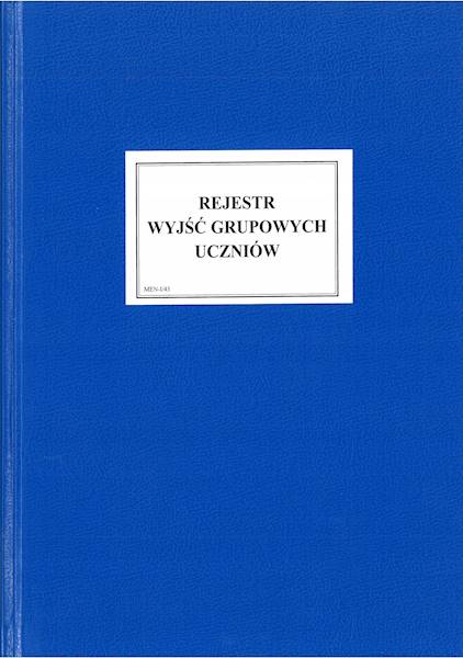 REJESTR WYJŚĆ GRUPOWYCH UCZNIÓW A4 OPRAWA TWARDA