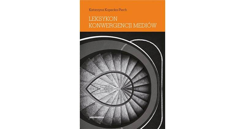 Ksiazka - Leksykon konwergencji mediow Kopecka-Piech