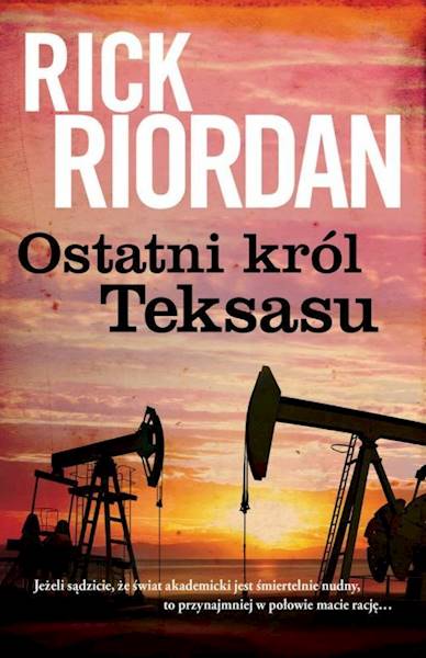 Ksiazka - OSTATNI KROL TEKSASU BR 30627952