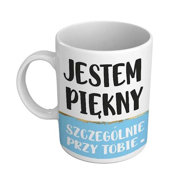 Kubek 330 ml "Jestem piekny"  Q 845 / Mug "Jestem piekny"  Q 845 