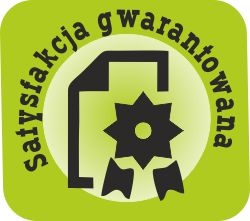 Satysfakcja gwarantowana!