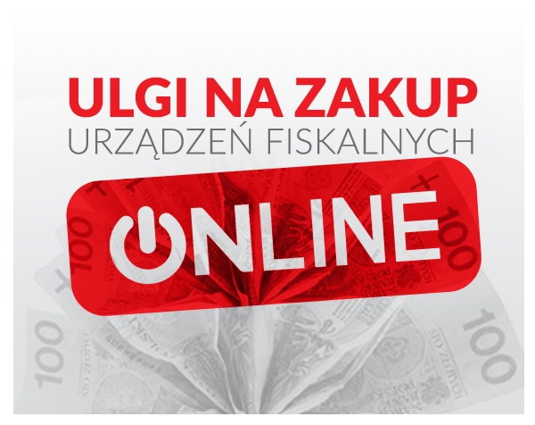 URZĄDZENIA FISKALNE ONLINE - ULGI NA ZAKUP