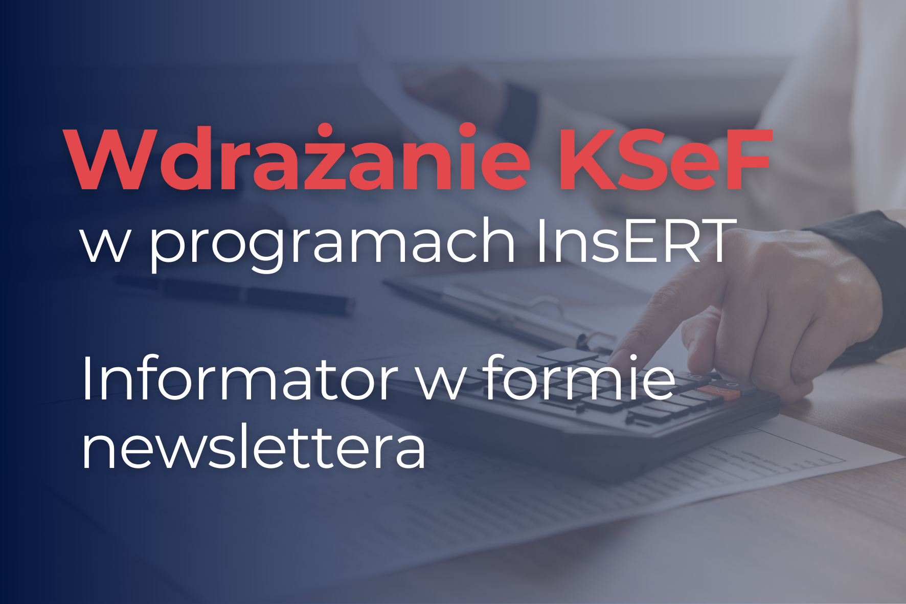 Wdrażanie KSeF w programach InsERT