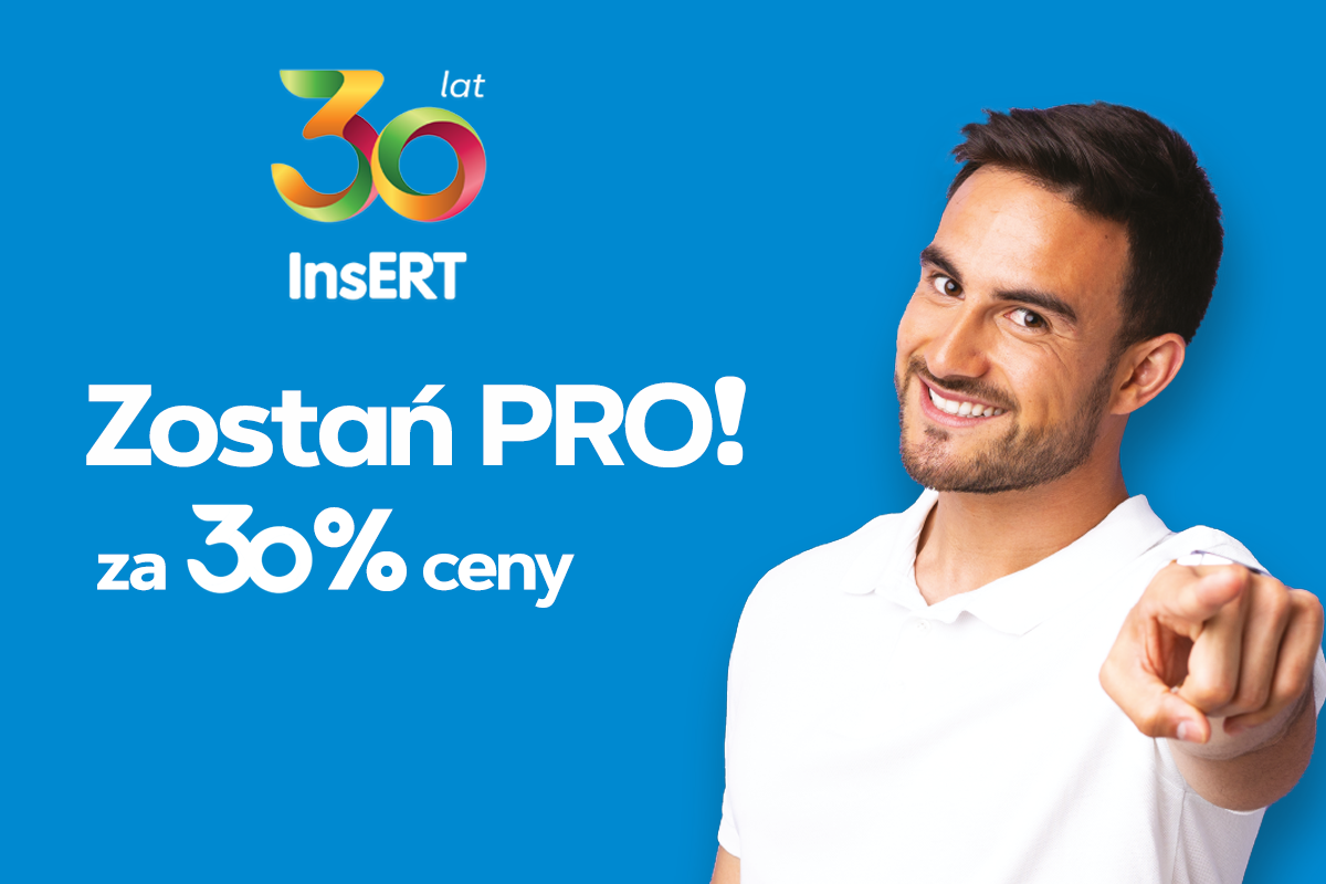 Świętuj 30-lecie InsERT razem z nami! Zostań PRO za 30%!