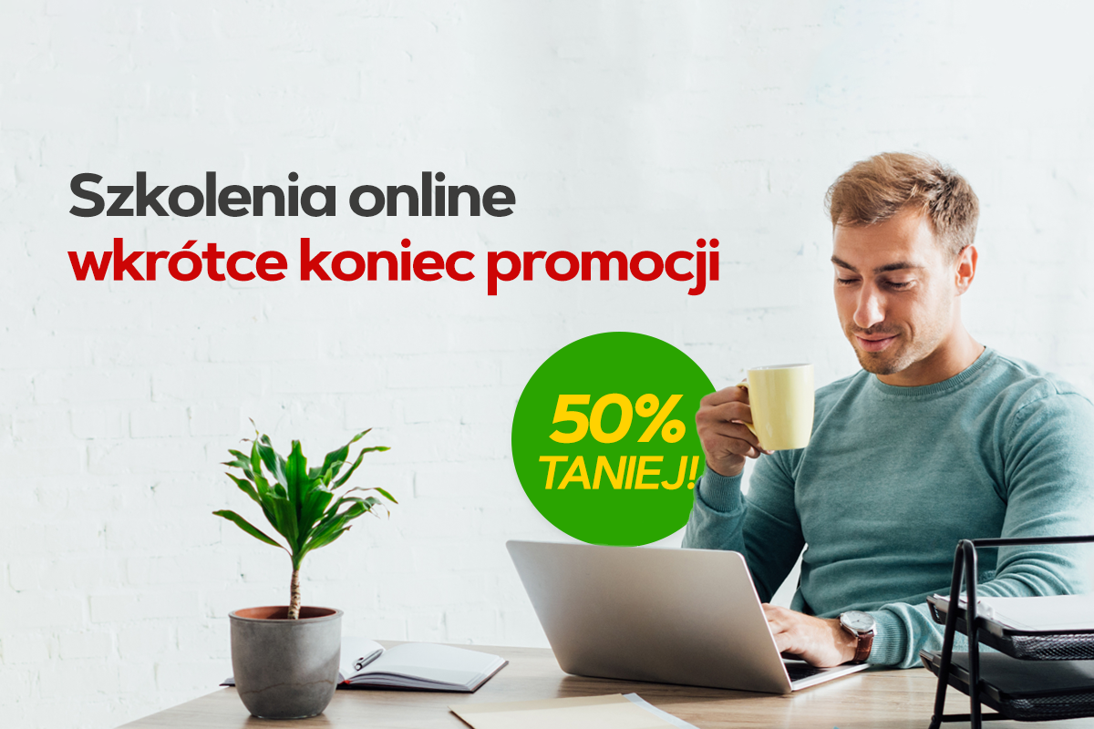 Szkolenia online 50% taniej - wkrótce koniec promocji