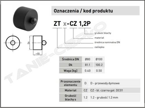 DAR ZT080-CZ1 Zaślepka PELET trójnika 80