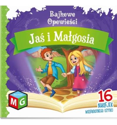 JAŚ I MAŁGOSIA. BAJKOWE OPOWIEŚCI