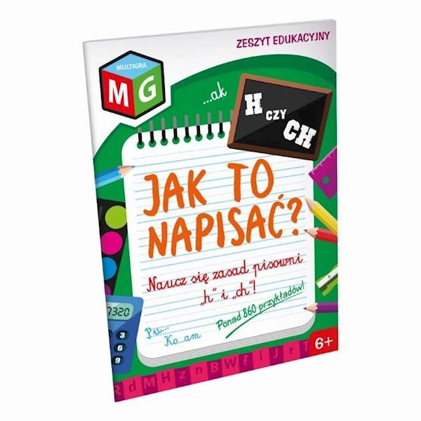 NAUCZ SIĘ PISOWNI "H" i "CH" - JAK TO NAPISAĆ