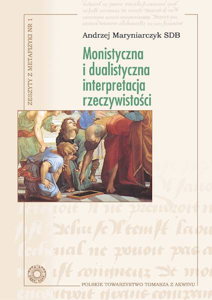 Monistyczna i dualistyczna interpr. rzeczywistości