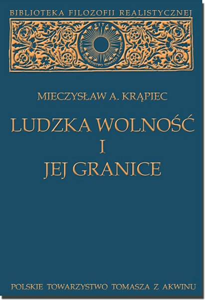 Ludzka wolność i jej granice [Human Freedom and its Limits]