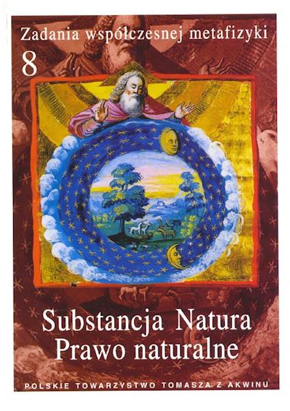 Substancja - Natura - Prawo Naturalne [Substance - Nature - Natural Law]