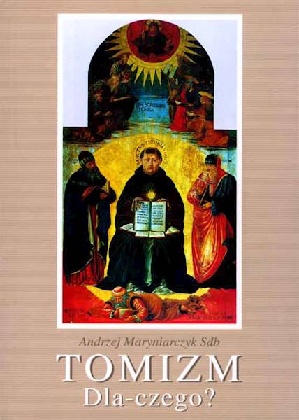 Tomizm - dlaczego? [Thomism – why?]