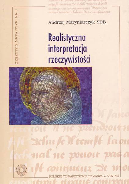 Realistyczna interpretacja rzeczywistości [The Realistic Interpretation of Reality]