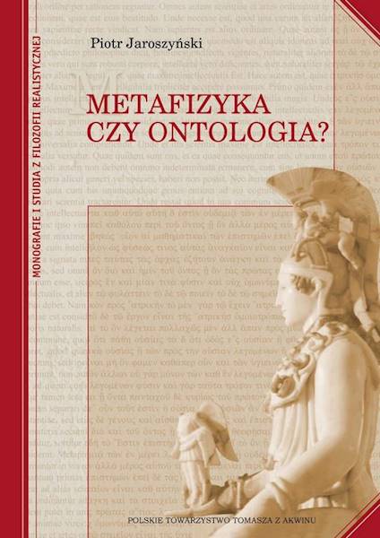 Metafizyka czy ontologia? - oprawa miękka [Metaphysics or Ontology? - soft cover]