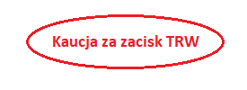 KAUCJA ZA HZ317-TRW ( ZACISK HAMULCOWY TYŁ PRAWY TRW ) HZ317-KAU