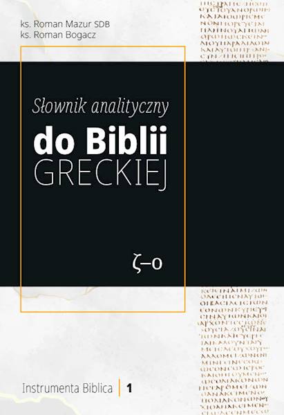 Słownik analityczny do Biblii greckiej • wersja drukowana (3 tomy)