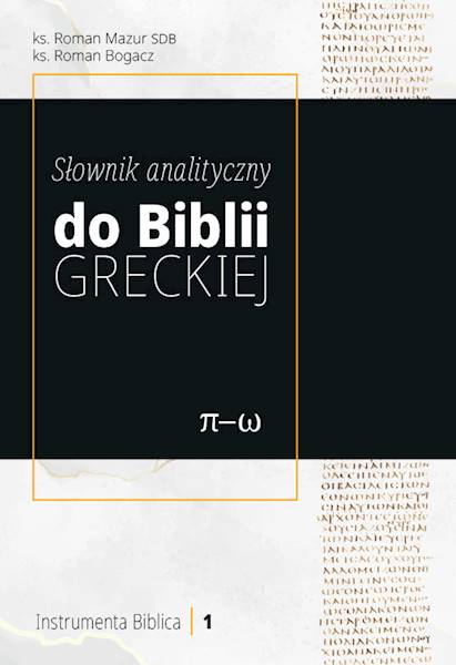 Słownik analityczny do Biblii greckiej • wersja drukowana (3 tomy)