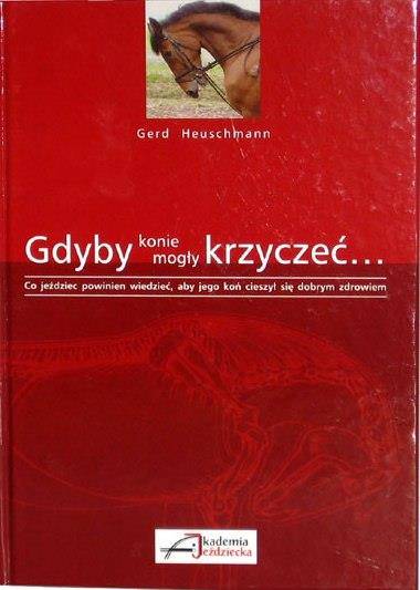 Książka Gdyby Konie mogły krzyczeć...