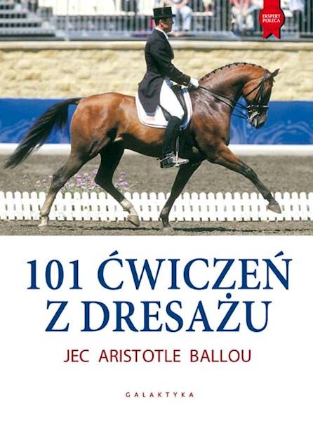 Książka 101 Ćwiczeń z Dresażu