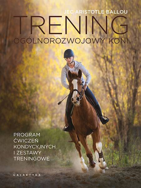 Książka Trening ogólnorozwojowy koni
