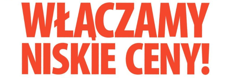 WŁĄCZAMY NISKIE CENY !