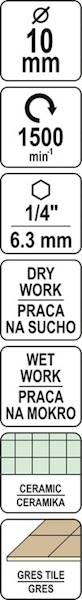 WIERTŁO DIAMENTOWE DO GRESU 10MM HEX DO PRACY NA SUCHO I MOKRO YT-60403 YATO
