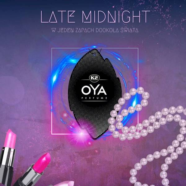 V901 K2 OYA LATE MIDNIGHT ZAPACH ZAWIESZKA