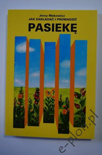 Książka "Zakładamy pasiekę" Adam Roman / K135