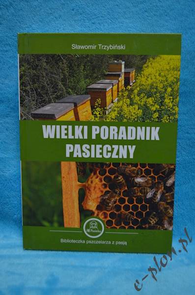 Książka "Wielki Poradnik Pasieczny " 5413