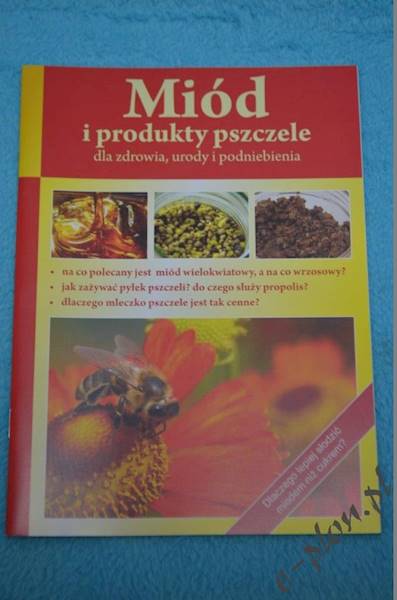 Książka Miód i produkty pszczele dla zdrowia