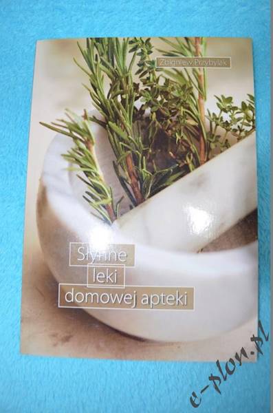 Książka Słynne leki domowej apteki
