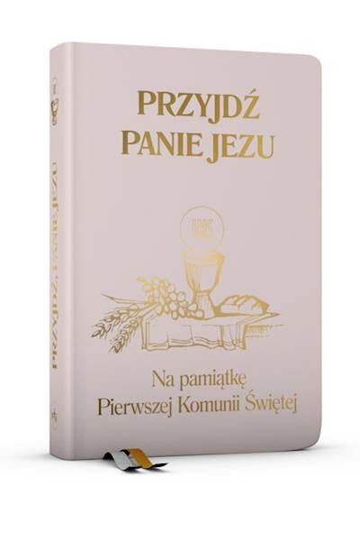 Przyjdź Panie Jezu Na pamiątkę I Komunii Św. WAM