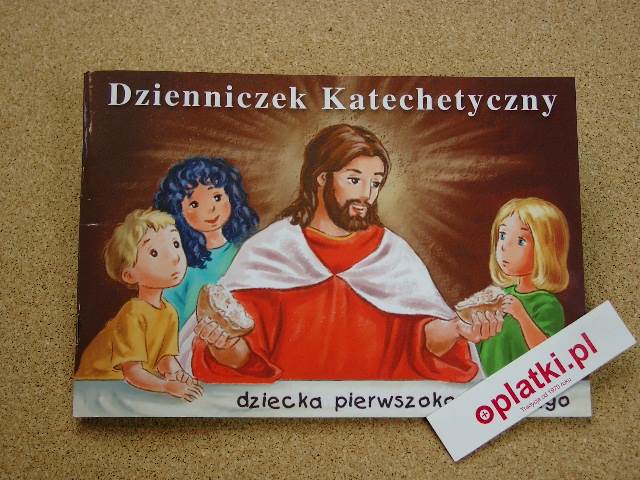 Dzienniczek Katechetyczny Dziecka Pierwszokomunij.
