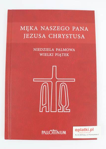 Męka Naszego Pana Jezusa Opr. PL