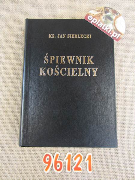 Śpiewnik kościelny ks.J.Siedlecki wyd. 40 XL/ 2015