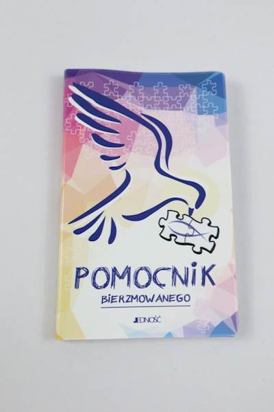 Ułożyć życie z Bogiem Pomocnik bierzmowanego 