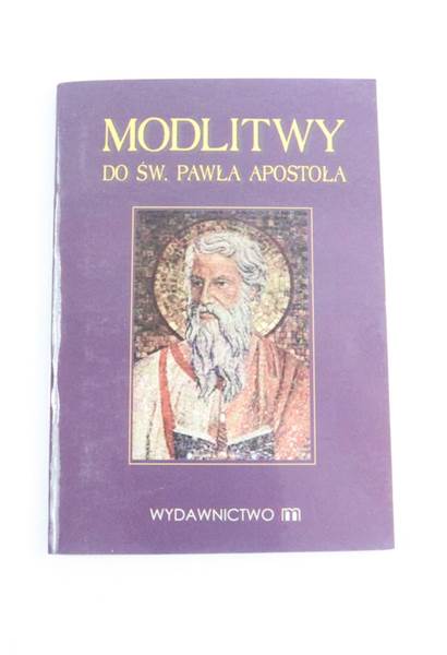 Modlitwy do Św.Pawła Apostoła wm.