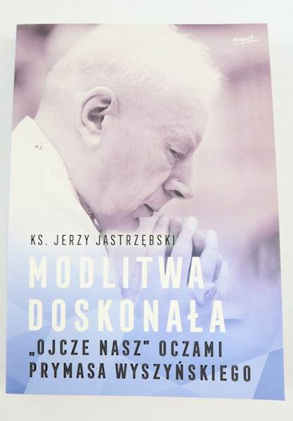 Modlitwa Doskonała Ks. J. Jastrzębski   EST