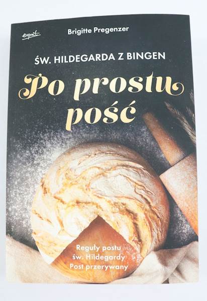 Św.Hildegarda z Bingen Po prostu pość EST