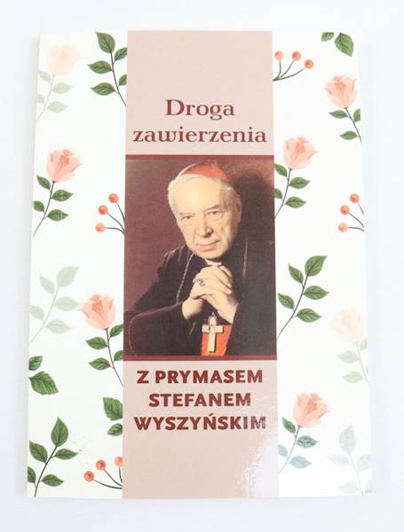 Droga Zawierzenia z Prymasem S.Wyszyńskim WM