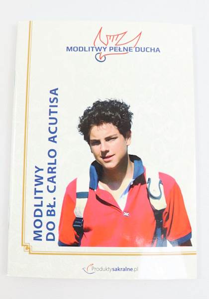 Modlitwy Pełne Ducha modlitwy do Bł.Carlo Acutisa