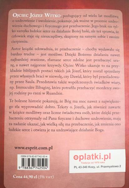Uzdrawiajaca Moc Przebaczenia O.J. Witko OFM EST