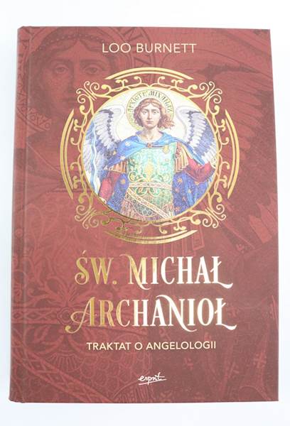 Św.Michał Archanioł Traktat o Angelologii  EST