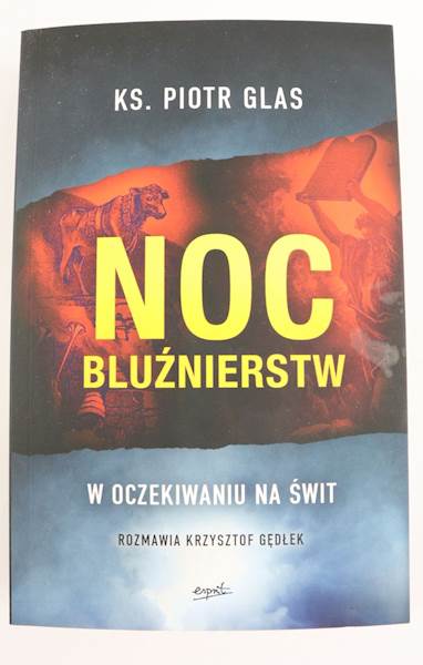 Noc Bluźnierstw EST ks. Piotr Glas EST
