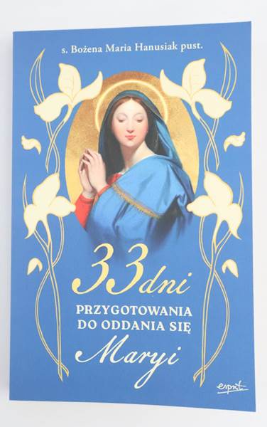 33 Dni Przygotowania się do Oddania się Maryi  EST