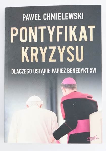 Pontyfikat Kryzysu Paweł Chmielewski EST