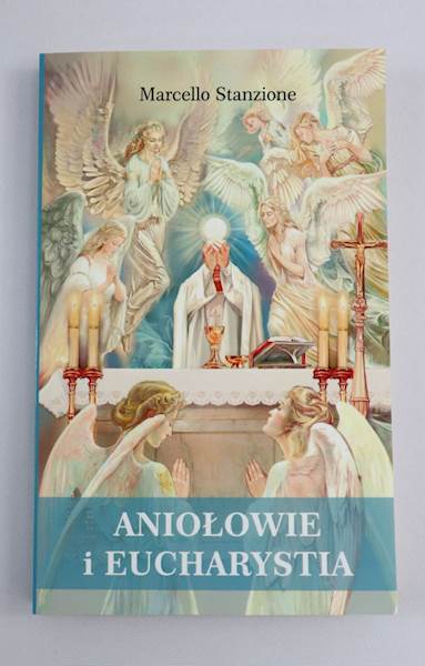 Aniołowie i Eucharystia   DYS