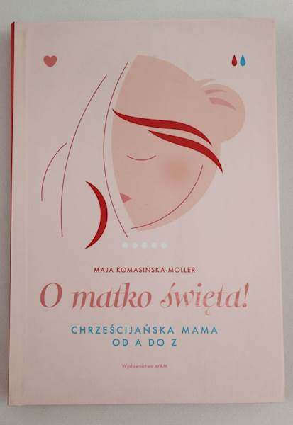 O Matko Święta Chrześcijańska mama od A do Z  WAM 