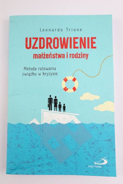 Uzdrowienie Małżeństwa i Rodziny Metoda...
