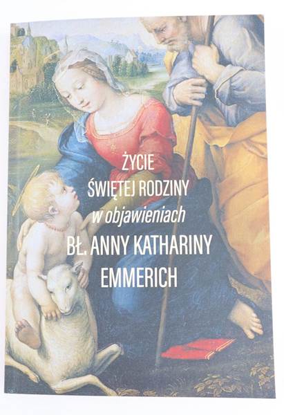 Życie Świętej Rodziny Emmerich